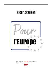 …à propos du 70e anniversaire de la déclaration Schuman du 9 mai 1950